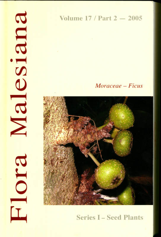 Flora Malesiana SeriesⅠ-Seed Plants Volume 17/Part 2—2005 Moraceae — Ficus