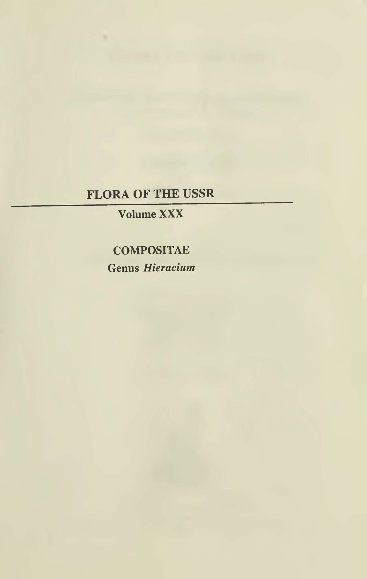 FLORA of the U.S.S.R. Volume ⅩⅩⅩ COMPOSITAE Genus Hieracium