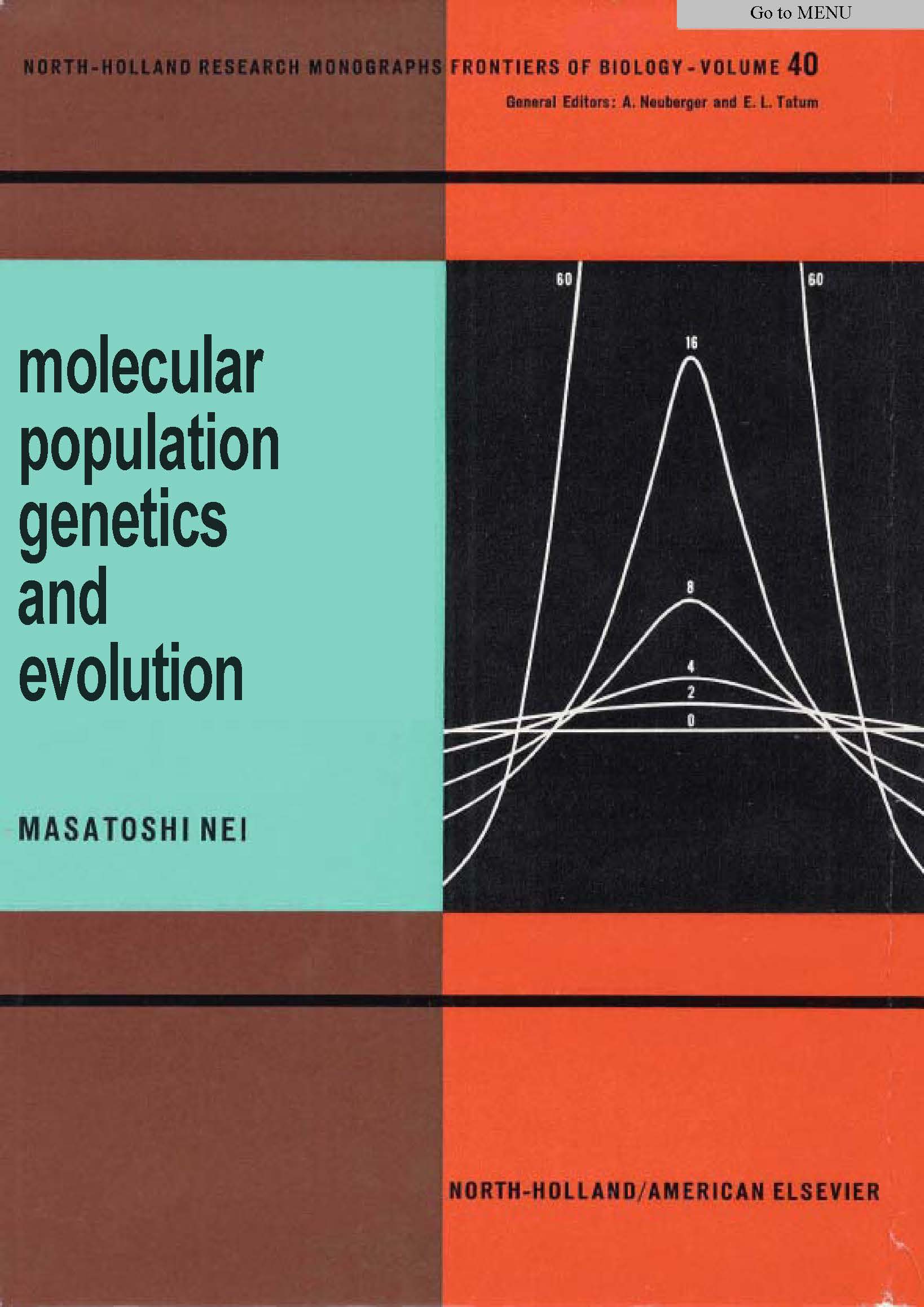 NORTH-HOLLAND RESEARCH MONOGRAPHS FRONTIERS OF BIOLOGY-VOLUME 40 Molecular population genetics and evolution