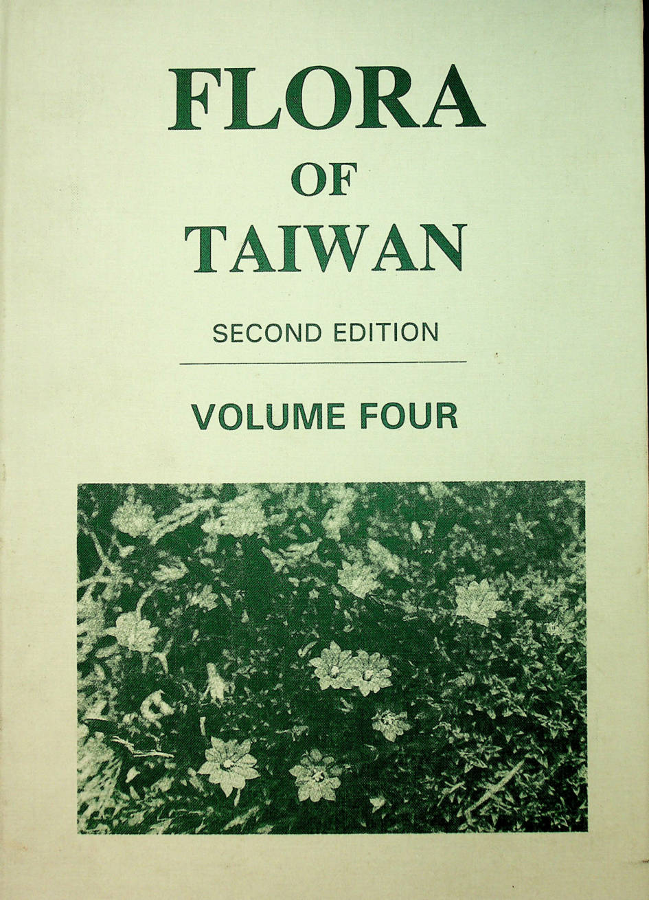 FLORA OF TAIWAN SECOND EDITION VOLUME FOUR