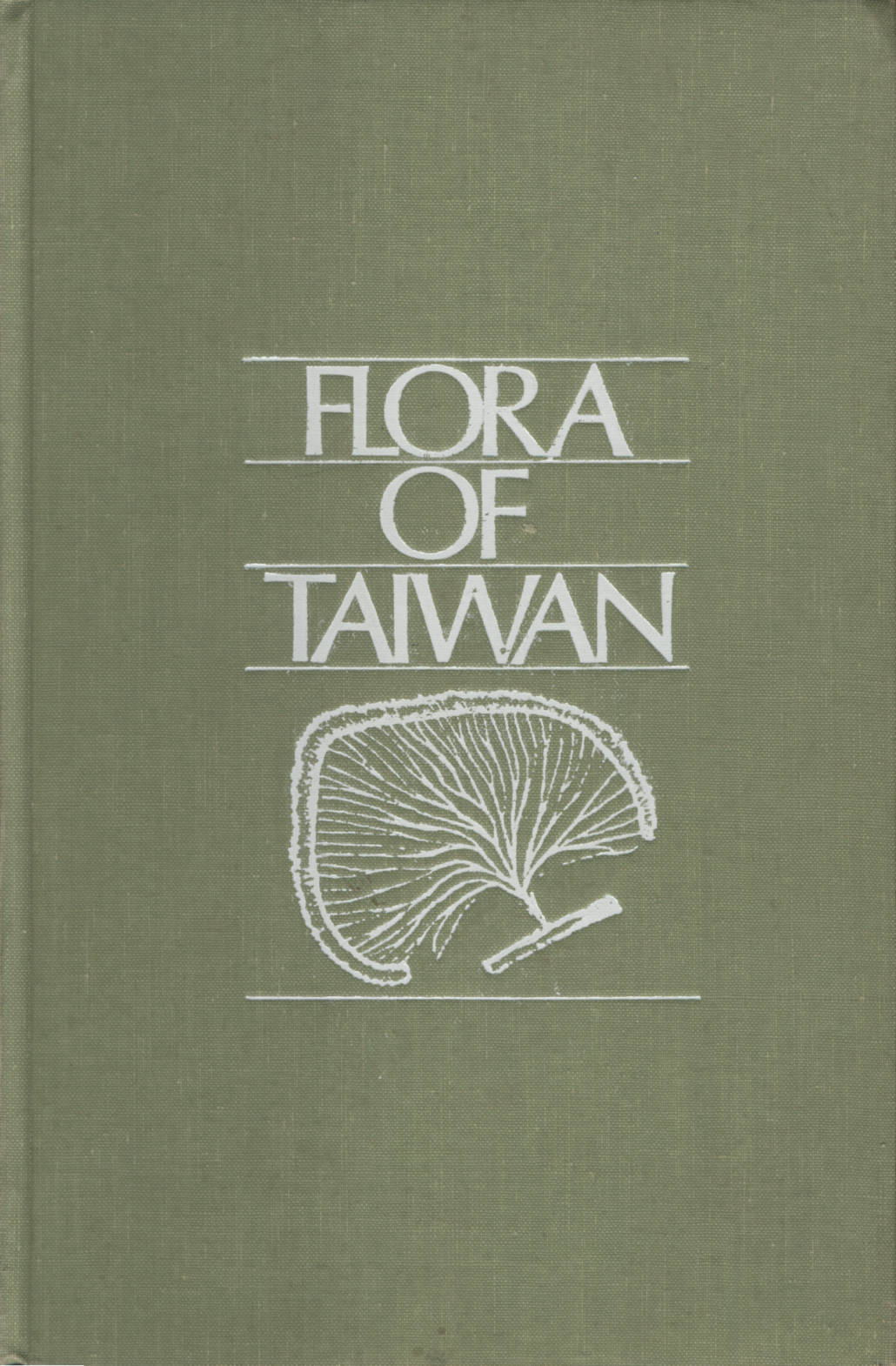 FLORA OF TAIWAN VOLUME ONE