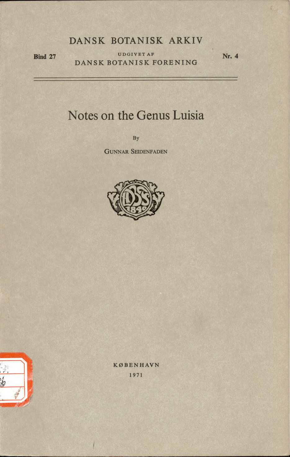 DANSK BOTANISK ARKIV Notes on the Genus Luisia