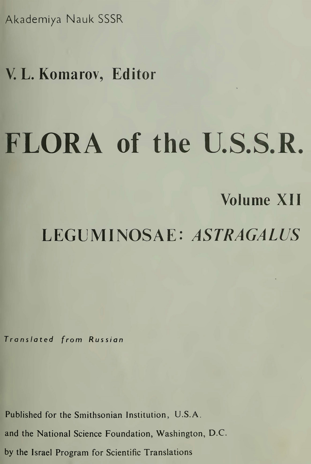 FLORA of the U.S.S.R. Volume Ⅻ LEGLMINOSAE: ASTRAGALUS