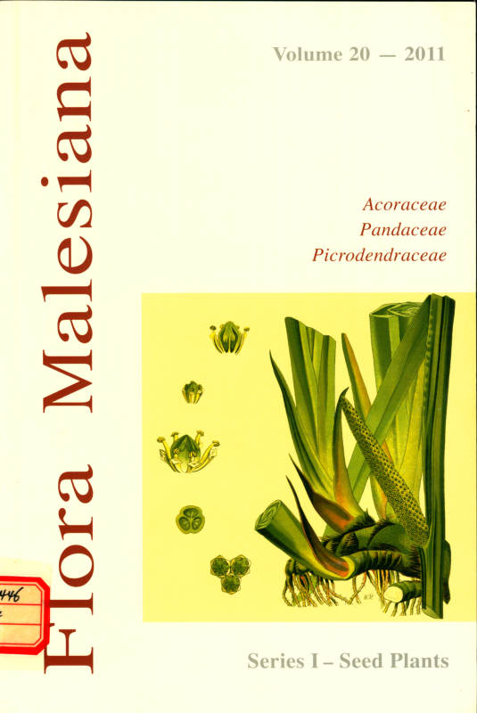 Flora Malesiana SeriesⅠ-Seed Plants Volume 20—2011 Acoraceae Pandaceae Picrodendraceae