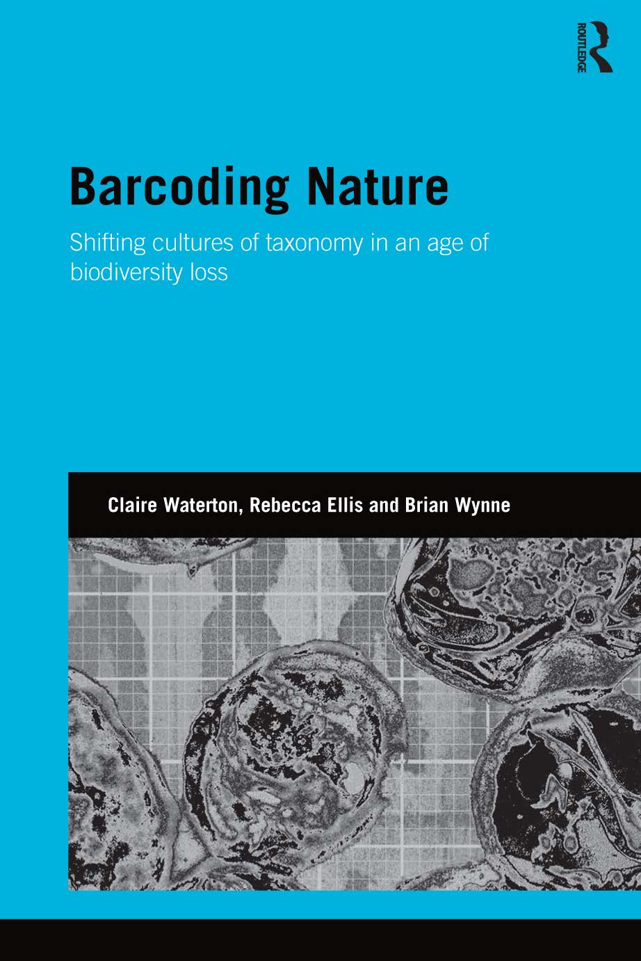 Barcoding Nature Shifting cultures of taxonomy in an age of biodiversity loss