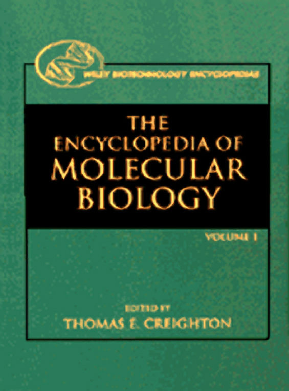 THE ENCYCLOPEDIA OF MOLECULAR BIOLOGY VOLUME 1