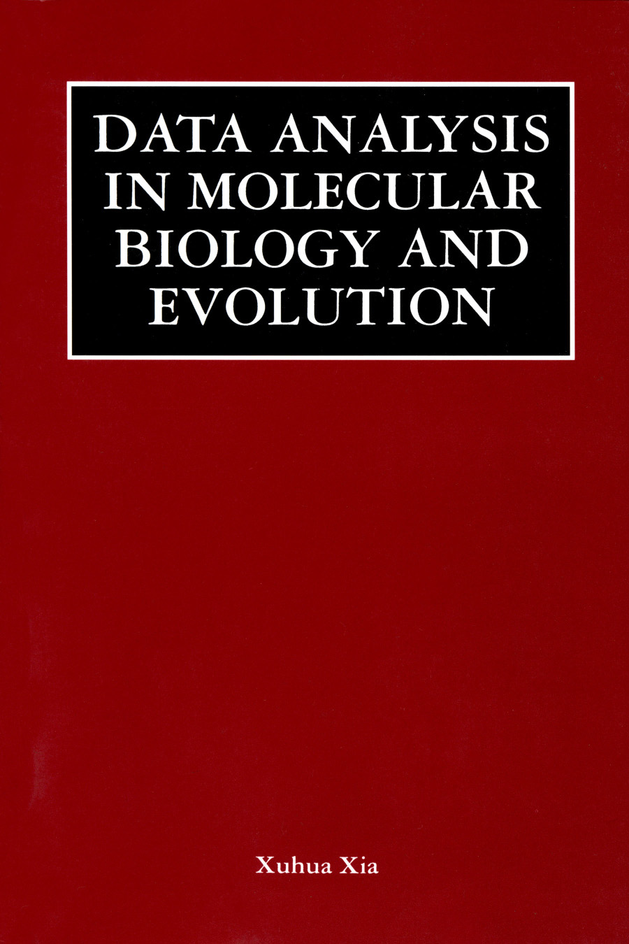 DATA ANALYSIS IN MOLECULAR BIOLOCY AND EVOLUTION