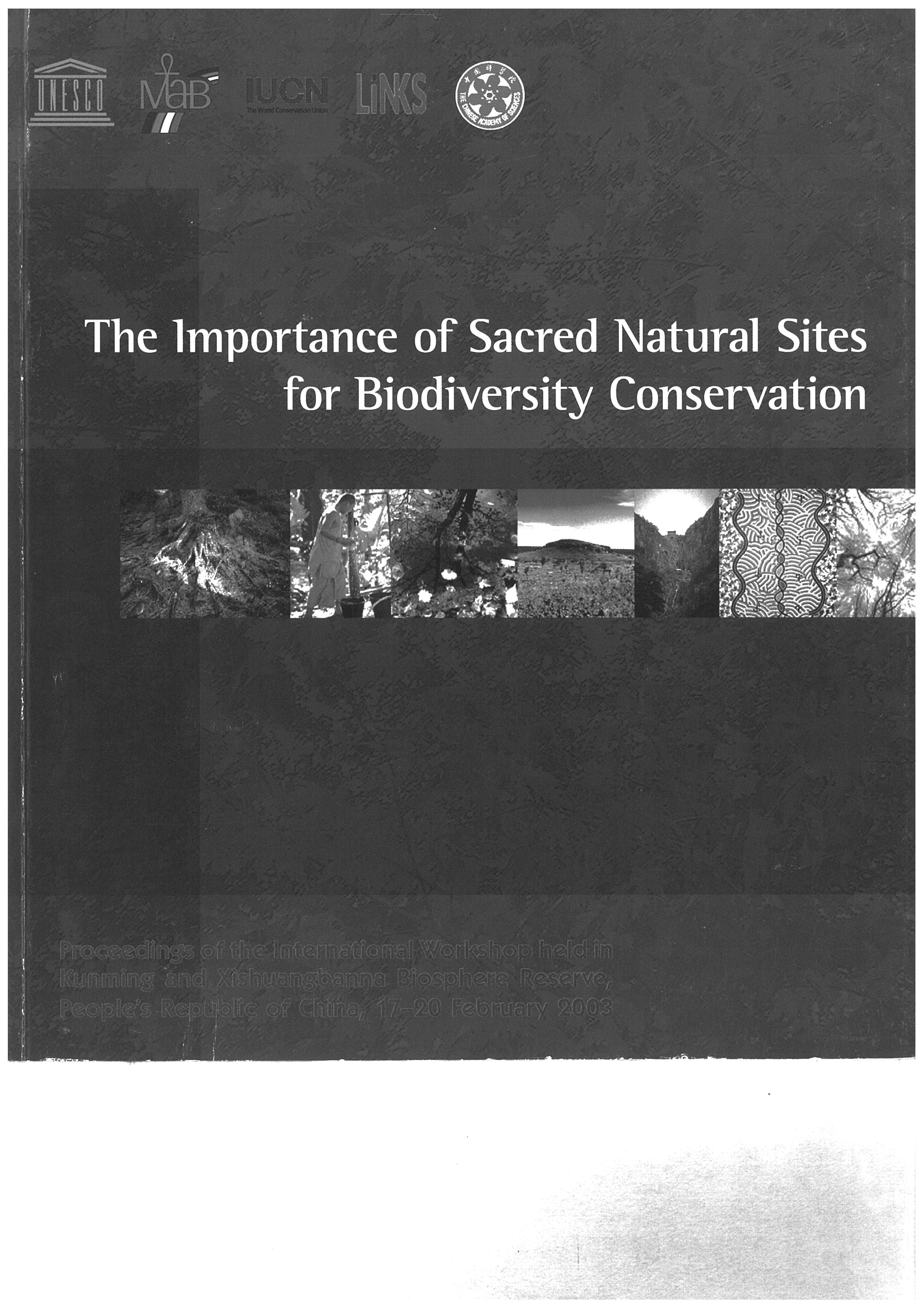 The Importance of Sacred Natural Sites for Biodiversity Conservation