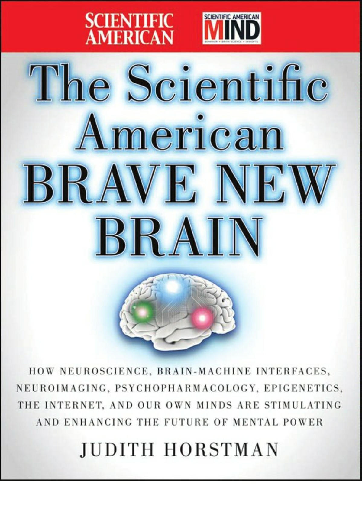 The Scientific American BRAVE NEW BRAIN
