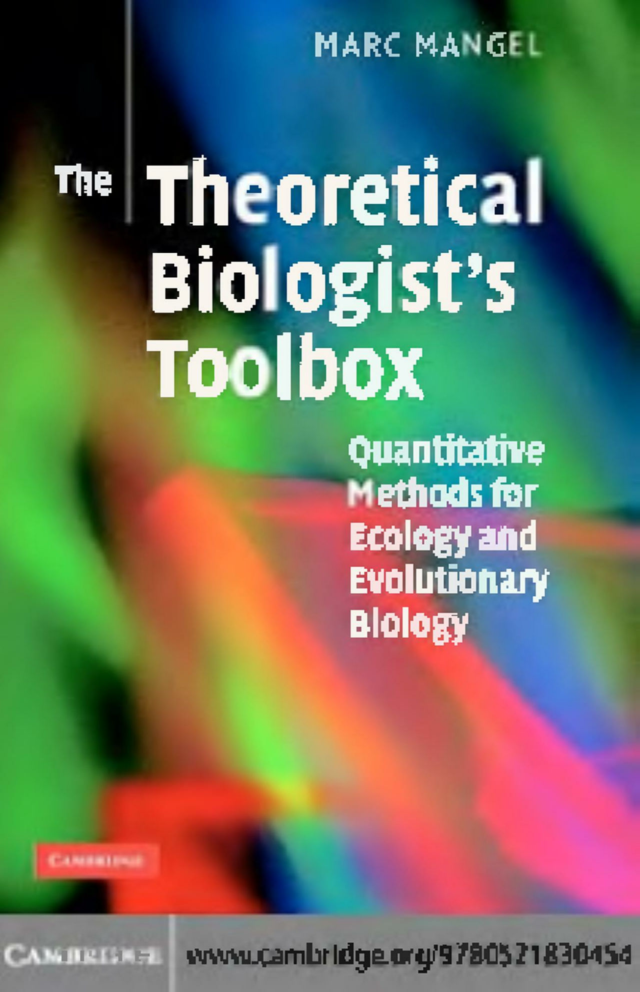 The Theoretical Biologist's Toolbox Quantitative Methods for Ecology and Evolutionary Biology