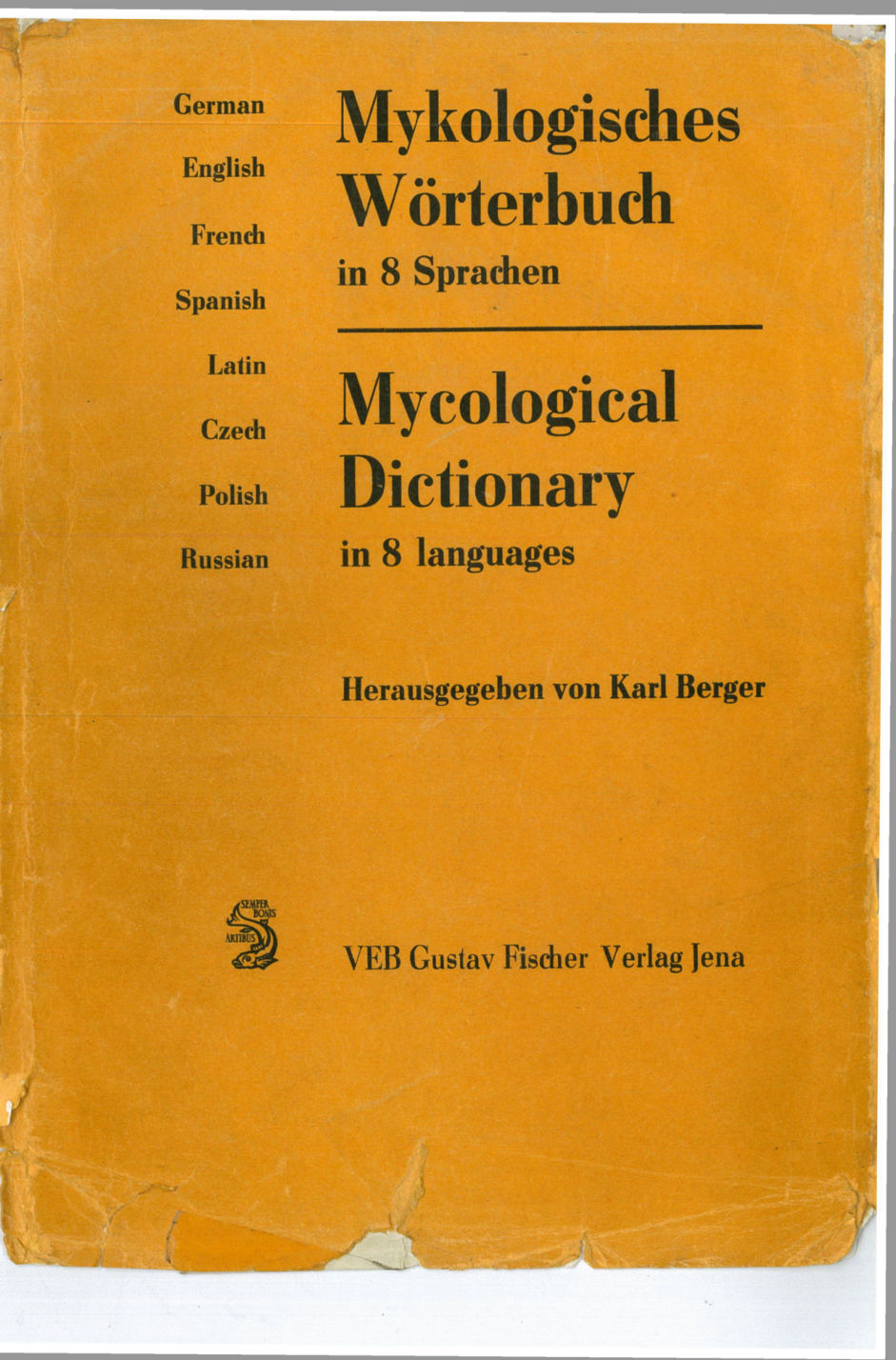 Mykologisches Worterbuch in 8 Sprachen Mycological Dictionary in 8 languages