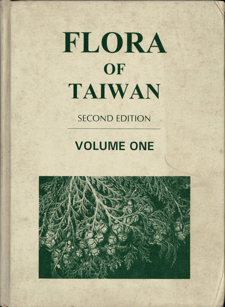 FLORA OF TAIWAN SECOND EDITION VOLUME ONE